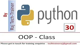 Python Tutorial - Part 30 - Object Oriented Programming| Class | Python for Beginners | Learn Python