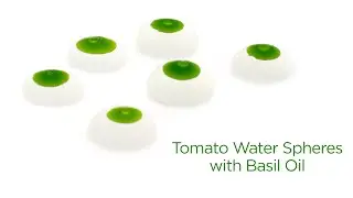 Tomato Water Spheres with Basil Oil (Molecular Gastronomy Spherification)