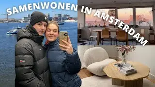 SAMENWONEN IN AMSTERDAM!! We hebben een nieuw appartement :)