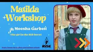 Matilda Workshop with Meesha Garbett