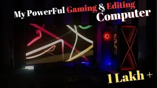 Revealed ! My Gaming & Editing Powerful Computer System