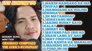 isang album na bagong Tagalog version nonstop/originally composed the lyrics by:papajay