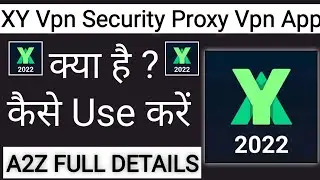 XY Vpn Security Proxy Vpn App Kaise Use Kare !! How To Use XY Vpn Security Proxy Vpn App
