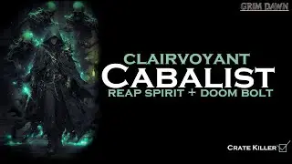 Reap Spirit and Doom Bolt Cabalist HC Build Guide [Grim Dawn]