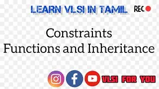 Constraints - Function and Inheritance Concepts | SV#26 | VLSI in Tamil