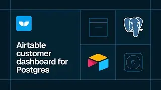 How to use Airtable as customer dashboard for a Postgres database