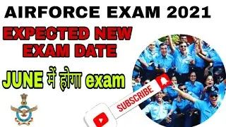 airforce exam 2021 new expected exam dates|airforce group xy new exam dates