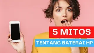 Baterai HP Cepat Habis ? Ini 5 Mitos Tentang Battery HP !