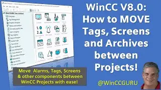 WinCC 7.5/8 - How to move Tags, Screens & Archives between projects 🧳🚐 #winccguru