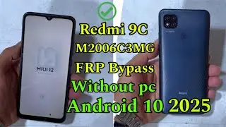 Redmi 9C M2006C3MG Google FRP Bypass Android 10 without pc 2025