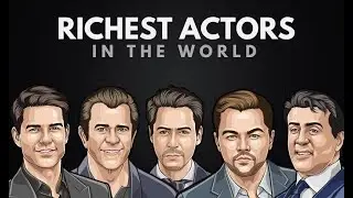 top 10 rich actors in the world 2019 (unbelievable net worth)