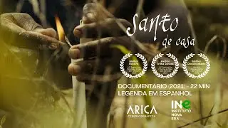 Santo de Casa / 2021 - Documentário (22min) / Legenda em Espanhol