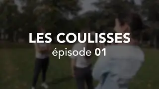 LES COULISSES - EP01