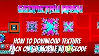 HOW TO INSTALL A TEXTURE PACK ON GD WITH GEODE (for mobile) 2026