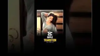 Smooth Ripple Transition Tutorial in Capcut 🗿❤️‍🔥 