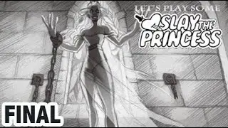 Let's Play Some - Slay The Princess (Part 04)
