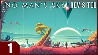 Stream: No Man's Sky Revisited - EP1