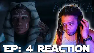 STAR WARS: Ahsoka Episode 4 REACTION 