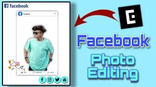 Facebook Photo Editing| New Photo Editing| Background Change Photo Editing, Epik, PicsArt, Tutorial