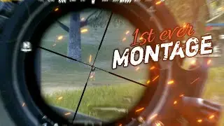 PUBG MOBILE ||1st MONTAGE EVER || DIE A KING||🔥