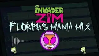 d.notive - Invader Zim Theme [Florpus Mania Mix]