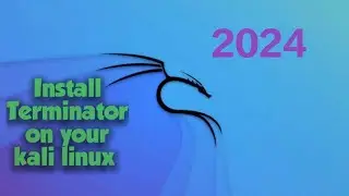 How To install terminator in kali linux,ubuntu and other linux 2024 ?| The Cyber Notebook