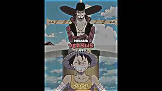 Mihawk vs Luffy