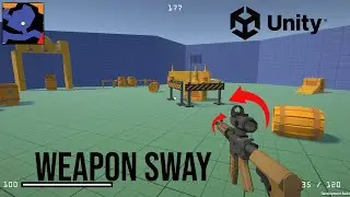 How to make Weapon Sway in UNITY - The Ultimate Guide!