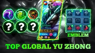 YU ZHONG TOP GLOBAL EMBLEM SET AND BUILD 2021 YU ZHONG NEW META GAMEPLAY | MOBILE LEGENDS