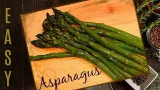 HOW TO COOK ASPARAGUS ON THE STOVE - A HEALTHY RECIPE