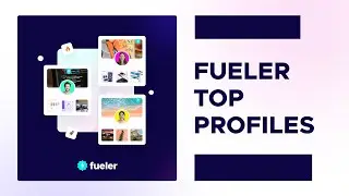 Fueler Top Profiles: How to get into it? | Fueler