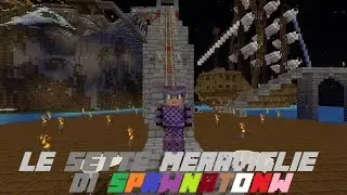 [Minecraft] [Vanilla Puro] -Le Sette Meraviglie Di Spawnatown
