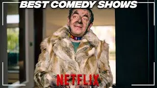 The Best Comedy Shows To Wattch Right Now On Netflix - 2022