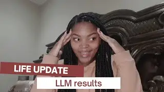 my LLM results + what am I doing now?| LIFE UPDATE