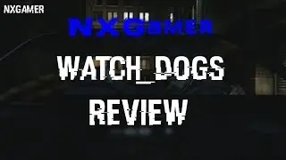 WatchDogs Review Detailed with NO SPOILERS PS4