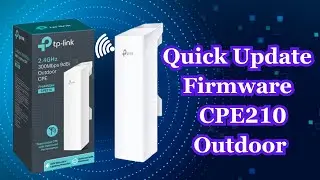How to Quick Update Firmware TP-Link CPE210 OutdoorvAccess Point - Urdu-Hindi