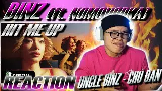 (REACTION) BINZ - HIT ME UP (ft. NOMOVODKA) | CHÚ ĐAN ƠI ! UNCLE BINZ !