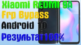 XIAOMI REDMI 9A | Frp Bypass/Google Account Unlock Android 10 Q | MIUI 12.0.11 | 2021