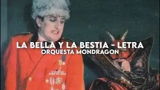 La bella y la bestia - Orquesta Mondragón [Letra]