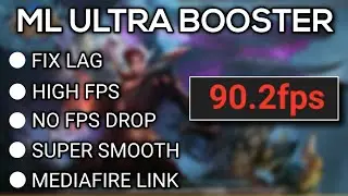NEW ML ULTRA BOOSTER | MLBB NO LAG, HIGH FPS, SUPER SMOOTH|