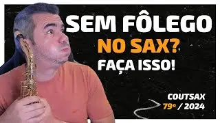Fôlego no Sax Como Melhorar? - 79º CoutSax