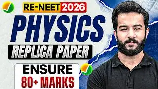 RE-NEET 2026 ⚡ Physics Replica Paper | Ensure 80+ Marks | Most Expected Questions