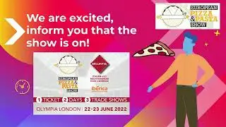 European Pizza & Pasta Show 2022 June 22-23  Olympia London Exhibition Center.