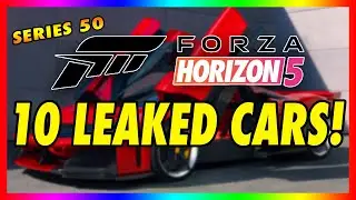 ALL 10+ NEW CARS COMING TO FORZA HORIZON 5! OFFICIAL LEAK! (NEW DLC AND SERIES 50!)