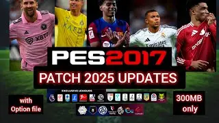 Finally Showing You PES 2017 LATEST UPDATES PATCH 2025/2026