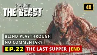 Dying Light: The Beast - Final Episode: The Last Supper [Blind Playthrough | Co-op | No Commentary]