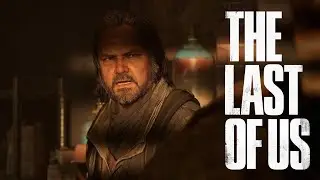 The Last of Us Part I ▷ Асоциальный Билл #5