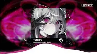 CHASHKAKEFIRA, DJ PXRPLE - KOKIYO