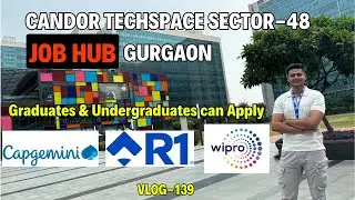 Candor Techspace Sector-48 Gurugram | Job Hub | Walk-In Interviews | Gurgaon Jobs | Corproate