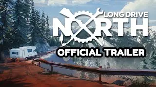 Long Drive North | Co-Op RV Simulator - Official Trailer